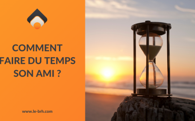 Comment faire du temps son ami ? [La minute du coach – S02E07]